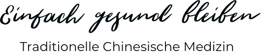Einfach gesund bleiben — Traditionelle Chinesische Medizin